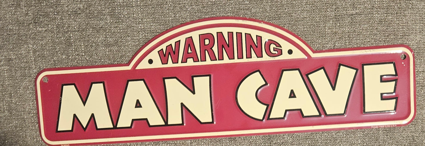 Warning Man Cave Metal Sign