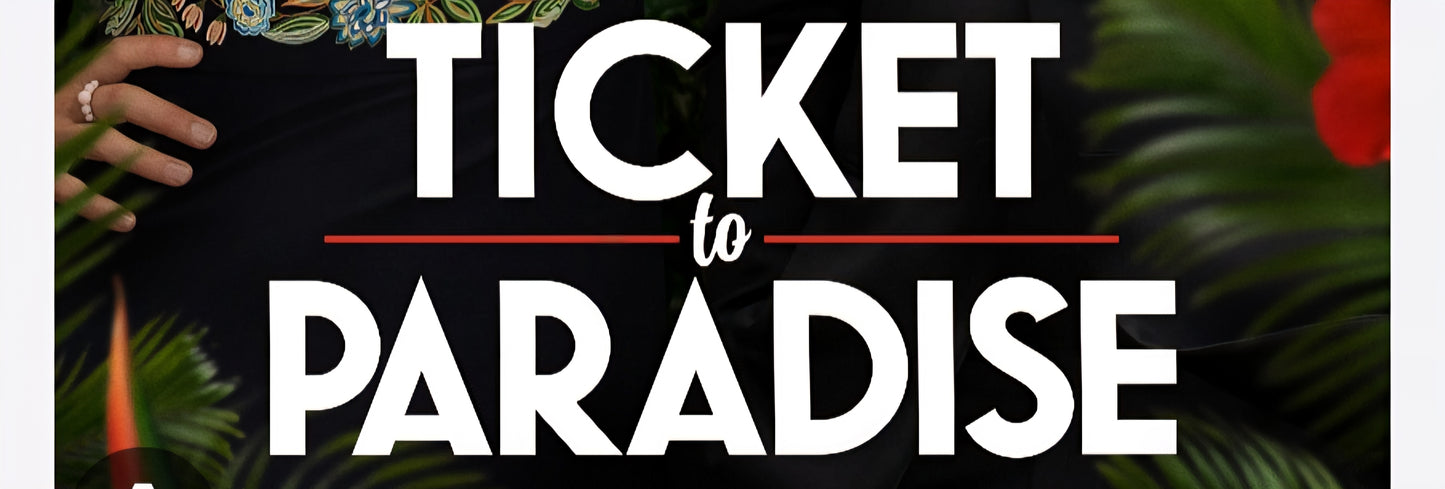Ticket To Paradise