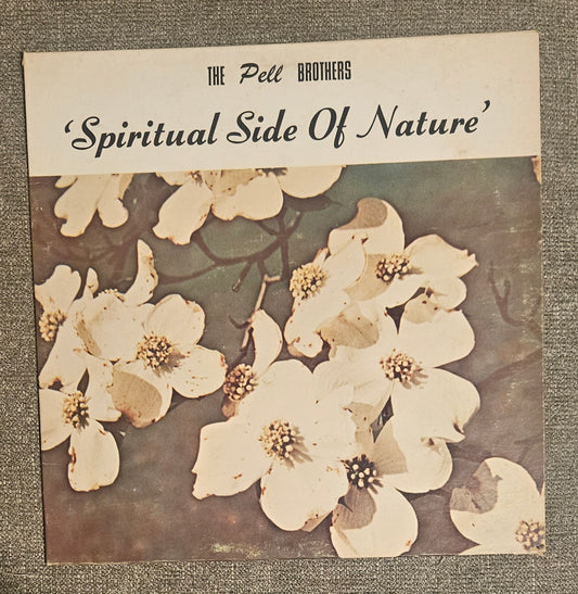 The Pell Brothers: Spiritual Side Of Nature Vinyl Record
