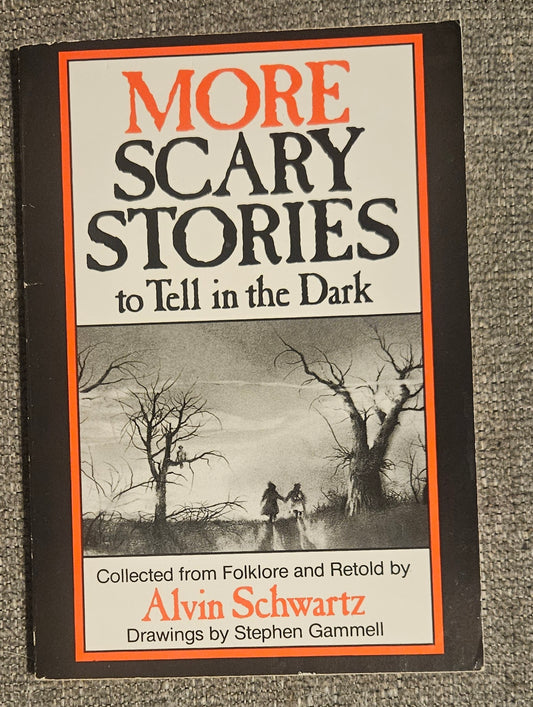 More Scary Stories to Tell in the Dark Book