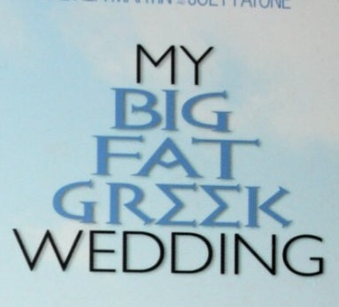 My Big Fat Greek Wedding